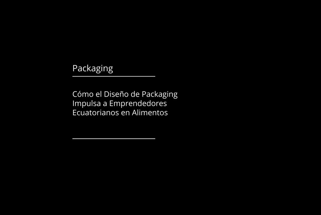 blog-packaging-emprendedores-ecuador